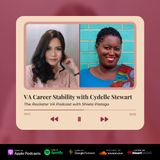 #10 VA Career Stability with Cydelle Stewart