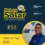 EP52 - William de Paula | Coragem para criar oportunidades