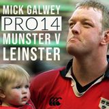 Mick Galwey -  Munster v Leinster Review