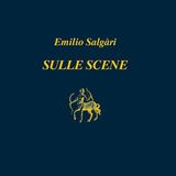 Claudio Gallo "Sulle scene" Emilio Salgari