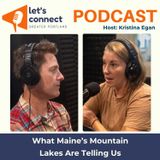 What Maine’s Mountain Lakes Are Telling Us