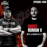 BIZARREKULT - Roman V | Into The Necrosphere Podcast #169