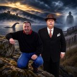 Ep. #207: Loch Ness Monster and The Gray Man w/ Gary Campbell & John Jeter