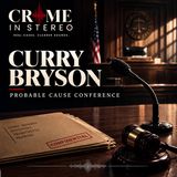 Curry Bryson Probable Cause Conference 08 31 15