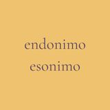 Peculiar Word - Endonimi ed esonimi
