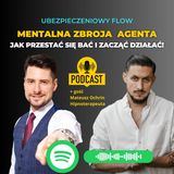 #16 Ubezpieczeniowy FLOW - Damian Zawadzki - Mentalna zbroja dla Agenta – czyli jak przestać się bać i zacząć działać!