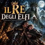 IL RE DEGLI ELFI – Erlkönig - Racconto ispirato a Goethe