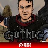 Gothic 1: Gra Fabularna | Sesja 4-10