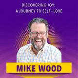 Discover INNER PEACE and Joy with Mike Wood's Proven 10-Week Program!