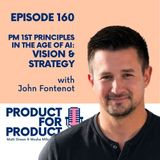EP 160 - Vision & Strategy with John Fontenot