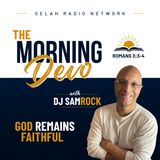 Morning Devotion from Romans: God Remains Faithful