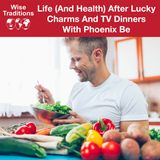 487: Life (And Health) After Lucky Charms And TV Dinners