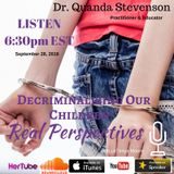 Decriminalizing Our Children with Dr. Quanda Stevenson