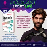 PODCAST SPL #82 - Libera tus pies con Rubens García