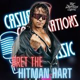 65. Bret "The Hitman" Hart - Casual Conversations
