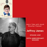 Episode #289: Jeffrey James TALKS Songwriting & Working in Nashville