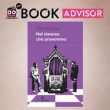 "Nel rimorso che proveremo" di Piero Malagoli: un viaggio attraverso un'Italia dilaniata dalla guerra