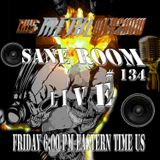 This Metal Webshow Sane Room # 134 L I V E