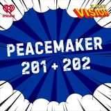 Peacemaker 202 + 203: Is Bird Blindness Hilarious or Obnoxious?
