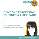 Identità e percezione nel cinema americano | Dietro lo schermo