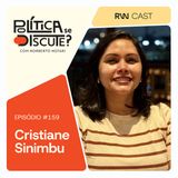 #159 | Cristiane Sinimbu