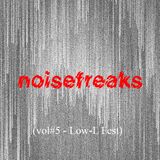 noisefreaks (vol#5 - Low-L Fest)