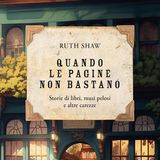 Ruth Shaw: storie di persone, libri e musi pelosi