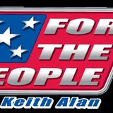 For The People LIVE 03/18/19 W/Keith Alan