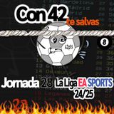 008 - Análisis de la Jornada 28 de LaLiga EA SPORTS 2024/2025
