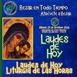 LAUDES DE HOY SÁBADO 24 DE OCTUBRE 2026. CAMINO NEOCATECUMENAL. LITURGIA DE LAS HORAS.