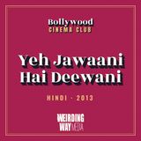 Yeh Jawaani Hai Deewani (2013)