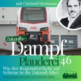 46-FTB Christof Hermann bringt die Ostregion Österreichs täglich auf Schiene