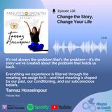 Episode 138: Change the Story, Change Your Life