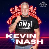 170. Kevin Nash - Casual Conversations