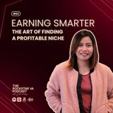 #63 Earning Smarter: The Art of Finding a Profitable Niche