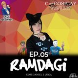 I RAMDAGI - "C for Cosplay - Una lavata di capo in quel di Lucca"