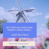 Jake Pautsch Shares The Importance Of Renewable Resource
