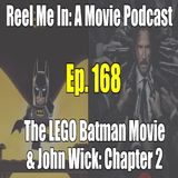 Ep. 168: The LEGO Batman Movie & John Wick: Chapter 2