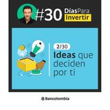 Día 2/30: ¿Qué piensas cuando escuchas "invertir"? / Reto #30DíasParaInvertir