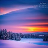 Slow Piano for Sleep 20 - January Sky - Sunrise