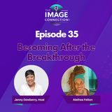 The Image Connection Show: Episode 35 - Becoming After the Breakthrough