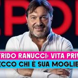 Sigfrido Ranucci, Vita Privata: Ecco Chi E' Sua Moglie!