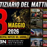 CAPIRE PRIMA DI CREDERE | Notiziario del mattino - dell' 8 Maggio 2026