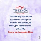 Morar en la casa de Dios ~ Devocional de Jóvenes ~ 29 de junio 2025