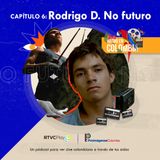 Capítulo 6: Rodrigo D: No Futuro
