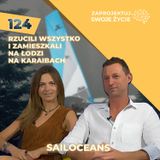 Ania i Bartek Dawidowscy-sprzedali mieszkanie i żyją na łodzi wartej tysiące dolarów-SailOceans