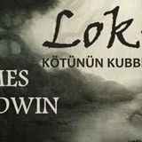 -LOKİ-  Kötünün Kubbesi  James Baldwin (1841–1925) sesli öykü