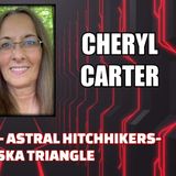 Remote Viewing - Astral Hitchhikers - The Alaska Triangle w/ Cheryl Carter