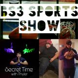 BS3 Sports Show - "Special Guest Thyler Courter"