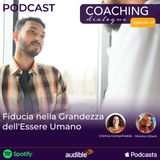 47. Fiducia nella Grandezza dell'Essere Umano